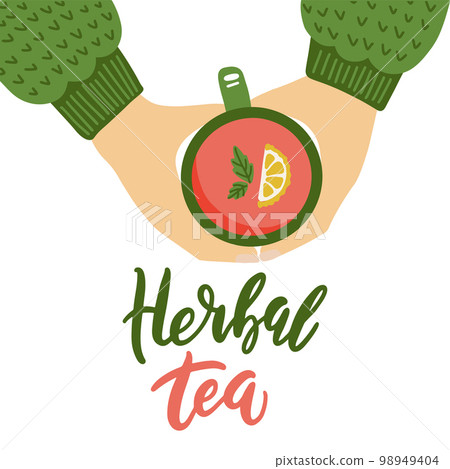 Two hands are holding a cup of hot herbal tea with lemon. Flat Vector Illustration of tea mug with hand lettering quote. Top view. Two hands are holding a cup of hot herbal tea with lemon. Flat Vector Illustration of tea mug with hand lettering quote. Top view. 98949404