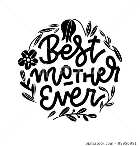 Best mom ever hand lettering happy mothers Vector Image