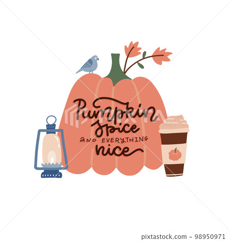 Hand drawn poster with lettering quote - Pumpkin spice and everything nice. Written text with flat vector autumn illustration of pumpkin. coffee paper cup and old lantern. Hand drawn poster with lettering quote - Pumpkin spice and everything nice. Written text with flat vector autumn illustration of pumpkin. coffee paper cup and old lantern. 98950971