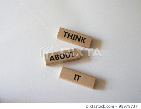 Think about it symbol. Wooden blocks with words Think about it. Beautiful white background. Business and Think about it concept. Copy space. Think about it symbol. Wooden blocks with words Think about it. Beautiful white background. Business and Think about it concept. Copy space. 98979737