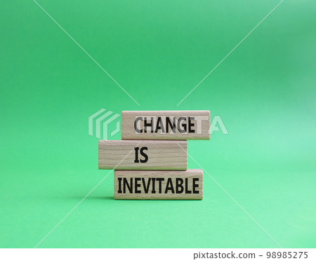 Change is Inevitable symbol. Wooden blocks with words Change is Inevitable. Beautiful green background. Business and Change is Inevitable concept. Copy space. Change is Inevitable symbol. Wooden blocks with words Change is Inevitable. Beautiful green background. Business and Change is Inevitable concept. Copy space. 98985275
