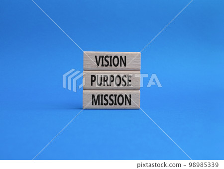 Vision Purpose Mission symbol. Concept word Vision Purpose Mission on wooden blocks. Beautiful blue background. Business and Vision Purpose Mission concept. Copy space. Vision Purpose Mission symbol. Concept word Vision Purpose Mission on wooden blocks. Beautiful blue background. Business and Vision Purpose Mission concept. Copy space. 98985339
