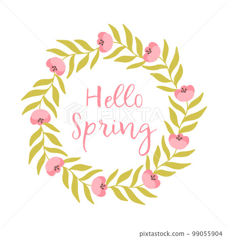 Flowers frame. Spring lettering. Hello spring in a spring frame of flowers. Vector illustration. Flat hand drawn style. 99055904