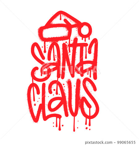 Santa Claus - Decorative Greeting Card with handdrawn urban graffiti lettering. Handwritten textured sprayed phrase with Santa Hat. Trendy rough vector design element for xmas decorations 99065655