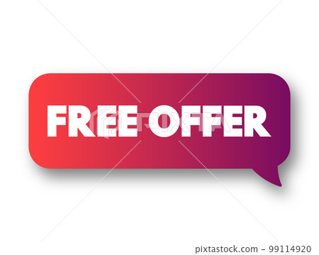 Free offer text message bubble, concept background Free offer text message bubble, concept background 99114920