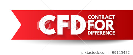 CFD Contract For Difference -  financial contract that pays the differences in the settlement price, acronym text concept background 99115422