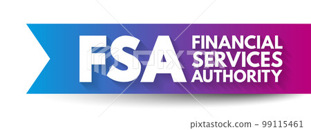 FSA Financial Services Authority - quasi-judicial body accountable for the regulation of the financial services industry, acronym text concept background 99115461