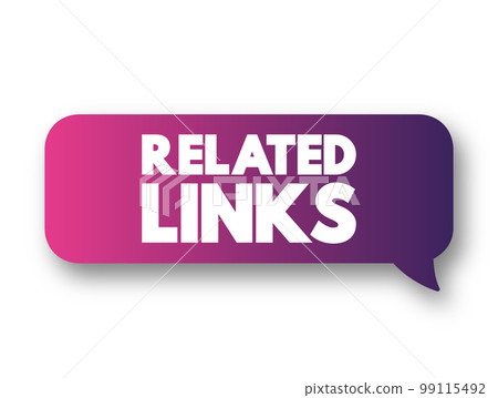 Related Links text message bubble, concept background Related Links text message bubble, concept background 99115492