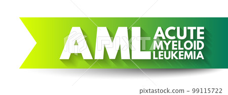 AML - Acute Myeloid Leukemia acronym, medical concept background AML - Acute Myeloid Leukemia acronym, medical concept background 99115722