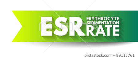 ESR Erythrocyte Sedimentation Rate - type of blood test that measures how quickly erythrocytes settle at the bottom of a test tube that contains a blood sample, acronym text concept ESR Erythrocyte Sedimentation Rate - type of blood test that measures how quickly erythrocytes settle at the bottom of a test tube that contains a blood sample, acronym text concept 99115761