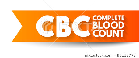 CBC Complete Blood Count - blood test used to evaluate your overall health and detect a wide range of disorders, acronym text concept background 99115773