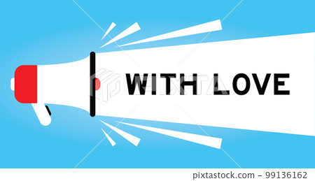 Color megaphone icon with word with love in white banner on blue background Color megaphone icon with word with love in white banner on blue background 99136162