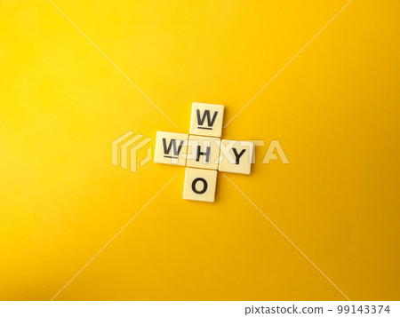 Toys word with the word WHY WHO on a yellow background. Toys word with the word WHY WHO on a yellow background. 99143374