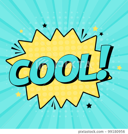 Comic speech bubble with expression text cool. Vector bright dynamic cartoon illustration in retro pop art style isolated on blue background. Vector illustration 99180956