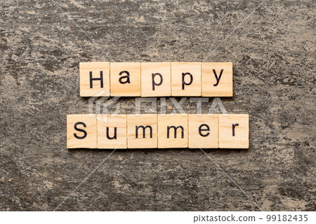 Happy Summer word written on wood block. Happy Summer text on cement table for your desing, concept Happy Summer word written on wood block. Happy Summer text on cement table for your desing, concept 99182435