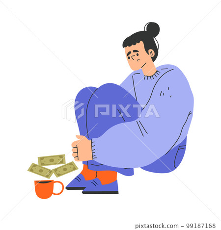 Poor Woman Character Sitting on the Floor with Cup and Dollar Banknote Having No Money Vector Illustration Poor Woman Character Sitting on the Floor with Cup and Dollar Banknote Having No Money Vector Illustration 99187168