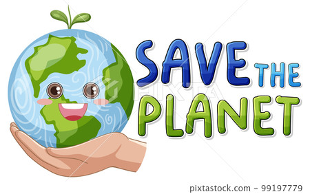 Save the planet text with a happy earth character 99197779