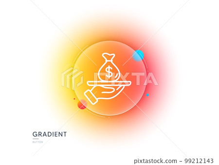 Loan line icon. Gradient blur button with glassmorphism. Business mortgage sign. Money bag on plate symbol. Transparent glass design. Loan line icon. Vector Loan line icon. Gradient blur button with glassmorphism. Business mortgage sign. Money bag on plate symbol. Transparent glass design. Loan line icon. Vector 99212143