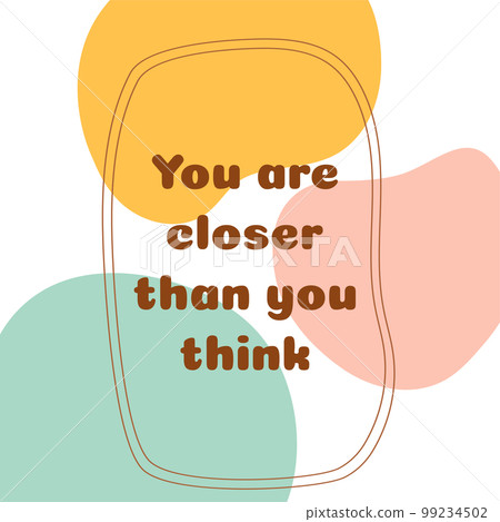 Positive thinking, positive sayings about lifestyle. Social media post illustration with abstract shapes, floral tropical leaves. 99234502