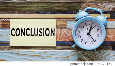 Conclusion. text on sticker and vintage background with clock 99272139