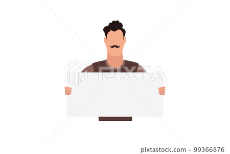 A man with a blank banner in his hands isolated on a white background. The guy is protesting. Vector A man with a blank banner in his hands isolated on a white background. The guy is protesting. Vector 99366876