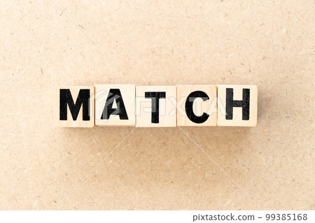 Alphabet letter block in word match on wood background Alphabet letter block in word match on wood background 99385168