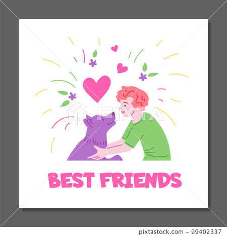 Boy cuddling dog, best friends inscription, poster template - hand drawn flat vector illustration. 99402337