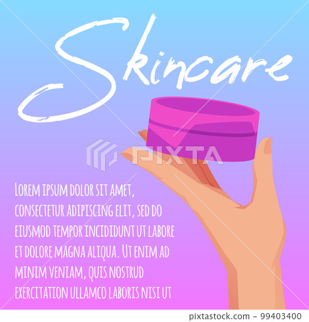 Skin care product advertising square poster with text, cartoon flat vector illustration. Skin care product advertising square poster with text, cartoon flat vector illustration. 99403400