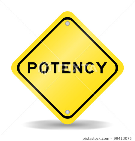 Yellow color transportation sign with word potency on white background Yellow color transportation sign with word potency on white background 99413075