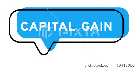 Speech banner and blue shade with word capital gain on white background 99413096