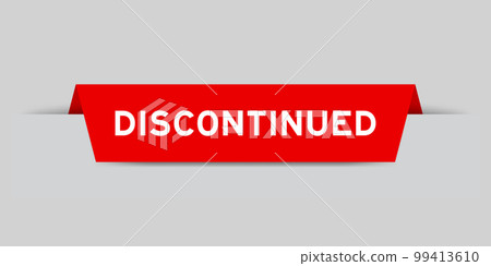 Red color inserted label with word discontinued on gray background 99413610