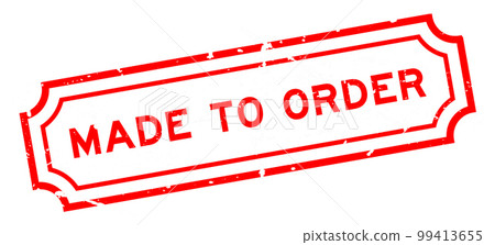 Grunge red made to order word rubber seal stamp on white background 99413655