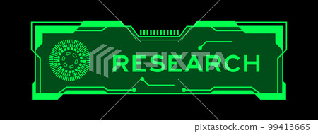 Green color of futuristic hud banner that have word research on user interface screen on black background 99413665
