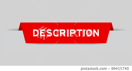 Red color inserted label with word description on gray background Red color inserted label with word description on gray background 99415740