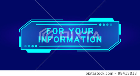 Futuristic hud banner that have word for your information on user interface screen on blue background 99415818