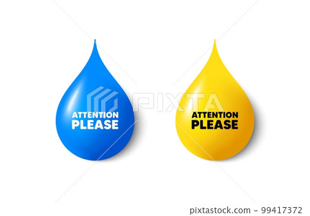 Paint drop 3d icons. Attention please tag. Special offer sign. Important information symbol. Yellow oil drop, watercolor blue blob. Attention please promotion. Vector Paint drop 3d icons. Attention please tag. Special offer sign. Important information symbol. Yellow oil drop, watercolor blue blob. Attention please promotion. Vector 99417372