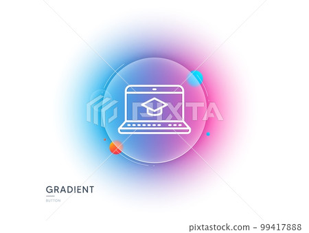 Online Education line icon. Gradient blur button with glassmorphism. Notebook or Laptop sign. Graduation cap symbol. Transparent glass design. Website Education line icon. Vector Online Education line icon. Gradient blur button with glassmorphism. Notebook or Laptop sign. Graduation cap symbol. Transparent glass design. Website Education line icon. Vector 99417888