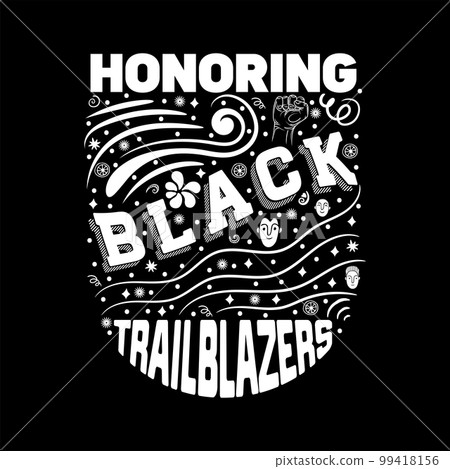 Black history month celebrate. Honoring Black Trailblazers typography vector illustration design graphic 99418156
