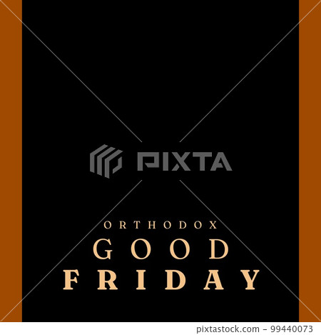 Composition of orthodox good friday text and copy space over black background Composition of orthodox good friday text and copy space over black background 99440073