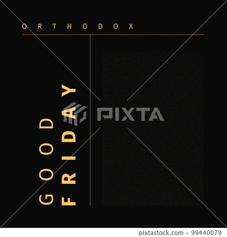 Composition of orthodox good friday text and copy space over black background Composition of orthodox good friday text and copy space over black background 99440079