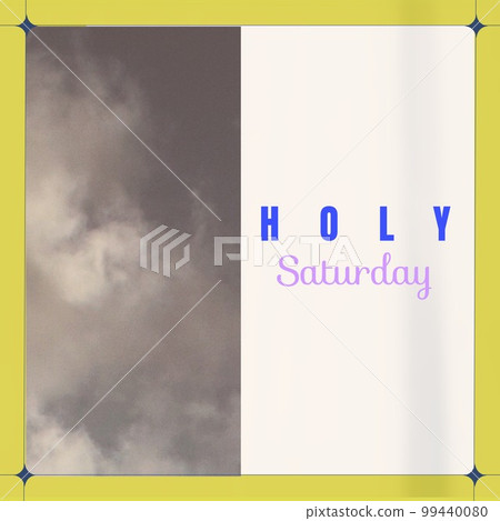 Composition of holy saturday text and copy space with clouds Composition of holy saturday text and copy space with clouds 99440080