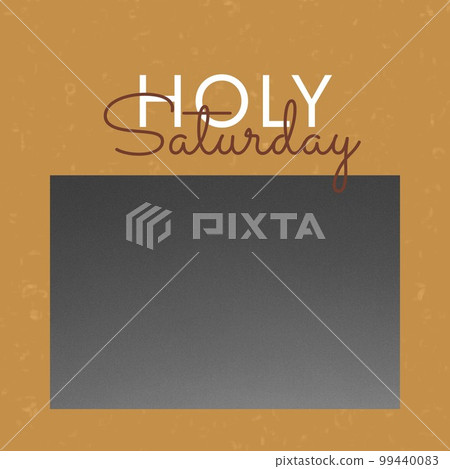Composition of holy saturday text and copy space over grey background Composition of holy saturday text and copy space over grey background 99440083