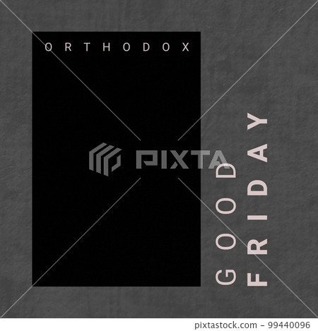 Composition of orthodox good friday text and copy space over grey and black background Composition of orthodox good friday text and copy space over grey and black background 99440096