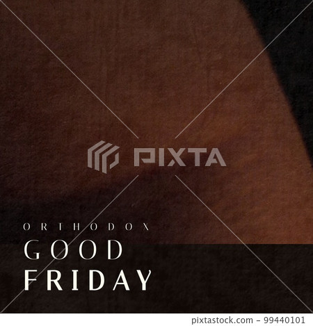 Composition of orthodox good friday text and copy space over brown background Composition of orthodox good friday text and copy space over brown background 99440101