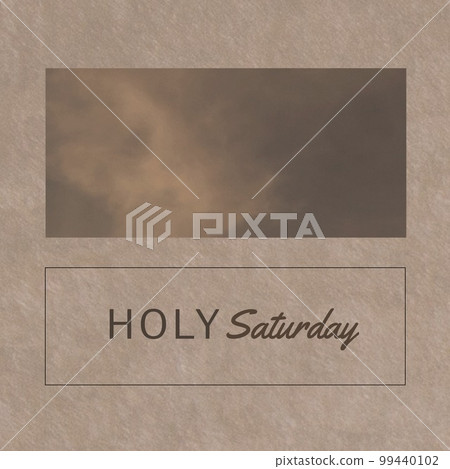 Composition of holy saturday text and copy space over clouds Composition of holy saturday text and copy space over clouds 99440102