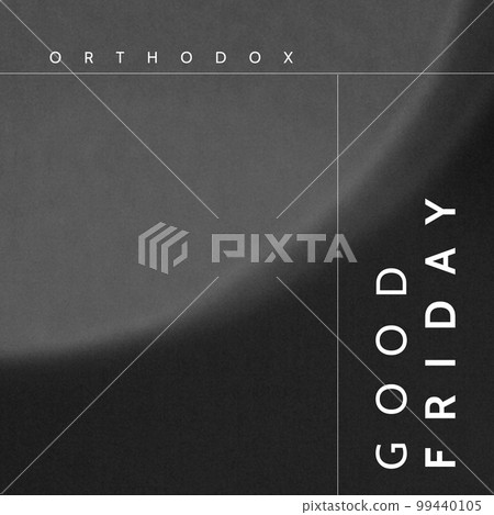 Composition of orthodox good friday text and copy space over grey background Composition of orthodox good friday text and copy space over grey background 99440105