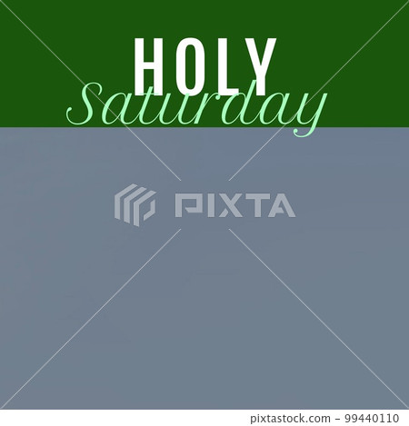 Composition of holy saturday text and copy space over grey background Composition of holy saturday text and copy space over grey background 99440110