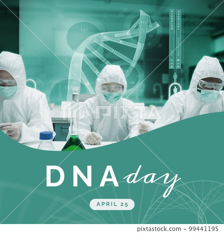 Composition of dna day text over macro of dna strand and scientists in laboratory Composition of dna day text over macro of dna strand and scientists in laboratory 99441195