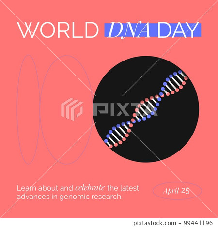 Composition of dna day text over macro of dna strands Composition of dna day text over macro of dna strands 99441196
