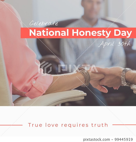 Celebrate national honesty day and april 30th over diverse people holding hands in therapy session 99445919